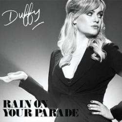 Duffy (UK-1) : Rain on Your Parade